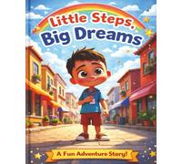 Little Steps, Big Dreams