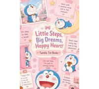 Little Steps, Big Dreams, Happy Heart!