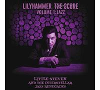 Little Steven The Interstellar Jazz Renegades - Lilyhammer The Score Volume 1: Jazz