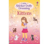 Fiona Watt – Little Sticker Dolly Dressing Kittens – Paperback