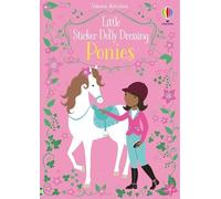 Little Sticker Dolly Dressing Ponies by Fiona Watt Paperback Book
