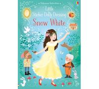 LITTLE STICKER DOLLY DRESSING SNOW WHITE by Fiona Watt Paperback Self Help