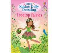 Little Sticker Dolly Dressing Treetop Fairies by Fiona Watt Paperback Book