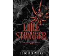 Little Stranger: A Dark Taboo Romance (The Web of Silence Duet)