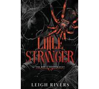 Little Stranger: A Dark Taboo Romance (The Web of Silence Duet)