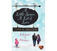 Little Sugar, A: A Lot of Love