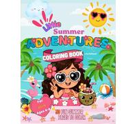 Little Summer Adventures: Coloring Book with Positive Affirmations for Girls Ages 4-8