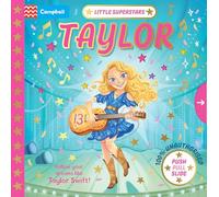 Little Superstars: Taylor: A Push, Pull, Slide Book (Little Superstars - Campbell, 1)
