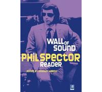Little Symphonies: A Phil Spector Reader – Omnibus Press