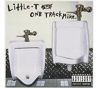 Little T & One Track Mike - Fome Is Dape