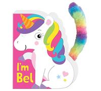 Little Tails: I'm Bel the Unicorn: Board Book with Plush Tail