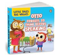 Little Tales Big Values: Otto Forgets to Think Before Speaking: Delightful Stories Instilling Values and Morals | Book for 2+ [Penguin Early Learning ... Tales Big Values, Penguin Early Learning)