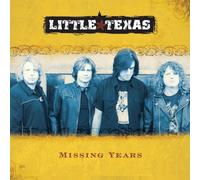 Little Texas - Missing Years