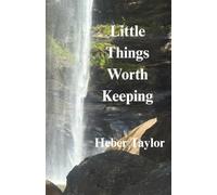 Little Things Worth Keeping