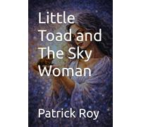 Little Toad and The Sky Woman