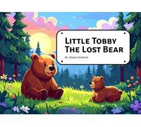Little Tobby The Lost Bear (Adventures of Little Tobby)