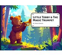 Little Tobby & The Magic Trumpet (Adventures of Little Tobby)