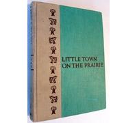 Little Town on the Prairie: A Newbery Honor Award Winner: 7 (Little House)