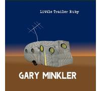 Little Trailer Ruby by Gary Minkler (2013-05-04)