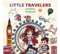 Little Travelers: London, England: An Interactive City Adventure for Curious Kids Aged 4-10