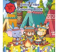 Little Tribe Coloring Book: Big & Fun