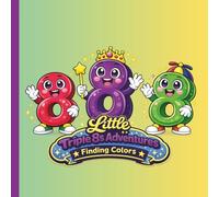 Little Triple 8s Adventures: Finding Colors