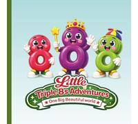 Little Triple 8s adventures: One Big Beautiful World