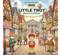 LITTLE TROT DISCOVERS INFLATION: Financial Literacy for Kids (2)