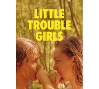 Little Trouble Girls