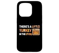 Little Turkey in the Oven Funny Thanksgiving Pregnancy Girl Case for iPhone 15 Pro