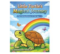 Little Turtle’s Magical Journey: A Fun Children's Coloring Adventure Book for Kids Ages 3-8