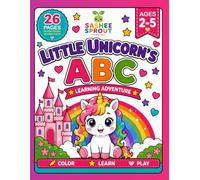Little Unicorn’s Learning Adventure: An Alphabet Learning Journey (Bright Sprout Learning Adventures)