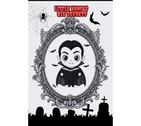 Little Vamp's Big Secrets: : A Cute Chibi Vampire Notebook for Halloween Doodles, Midnight Musings, and Gothic Stories.