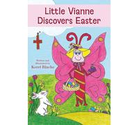 Little Vianne Discovers Easter (Little Vianne’s Discovery Books)