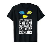 Little Voices in My Head Keep Telling Me Get More Cichlids T-Shirt