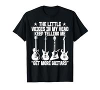 Little Voices in My Head Keep Telling Me Get More Guitars T-Shirt