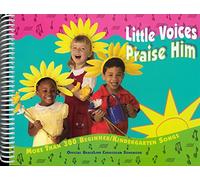 Little Voices Praise Him