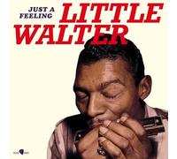 Little Walter : Just a Feeling VINYL 12" Album (2025) NEW Amazing Value