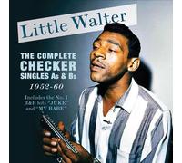 Little Walter - The Complete Checker Singles As & Bs 1952-60