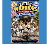 Little Warriors: My First Martial Arts Coloring Book