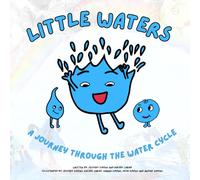 Little Waters: A Journey Through the Water Cycle