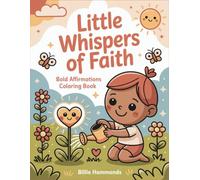 Little Whispers of Faith: Bold Affirmations Coloring Book for Adults - 40 Encouraging Designs with Spiritual Messages, Cute Characters, and Uplifting Quotes