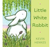 Little White Rabbit Board Book: An Easter And Springtime Book For Kids