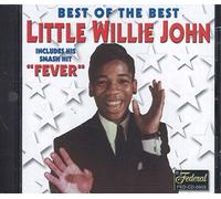 LITTLE WILLIE JOHN - Best of the Best