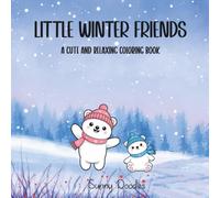 Little Winter Friends: A Cute and Relaxing Coloring Book