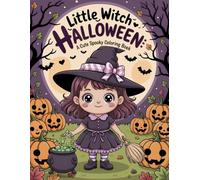 Little Witch Halloween: A Cute Spooky Coloring Book for Kids