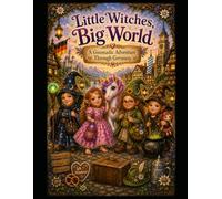 Little Witches, Big World: A gnomadic adventure through Germany