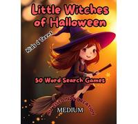 Little Witches of Halloween (Large Print): 50 Medium Level Word Search Games for Kids and Teens