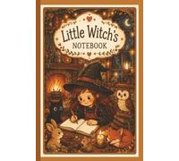 Little Witch's Notebook: This whimsical notebook is perfect for note taking, list writing, journaling and much more!