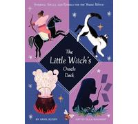 Little Witch's Oracle Deck: Symbols, Spells, and Rituals for the Young Witch